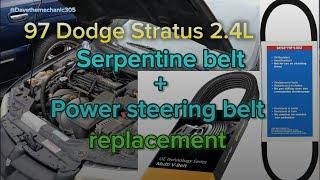 97 Dodge Stratus 2.4L Serpentine belt and power steering belt replacement
