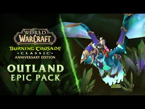 The Burning Crusade Classic Anniversary Edition | Outland Epic Pack | World of Warcraft