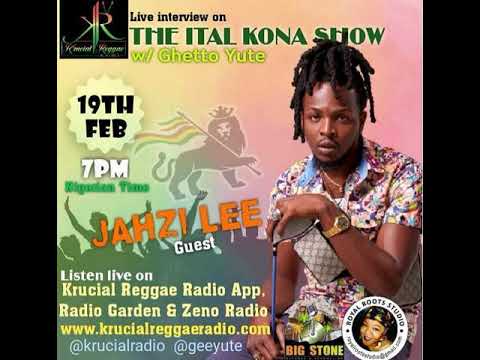 THE ITAL KONA SHOW with Ghetto Yute ft JAHZI LEE