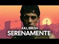 Juli, Bresh - Serenamente (Testo/Lyrics)
