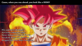 【Rage ft. Christian V】Hero~Kibou no Uta (DBZ: Battle of Gods) Full English Fandub