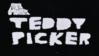 Arctic Monkeys- Teddy Picker (Audio)
