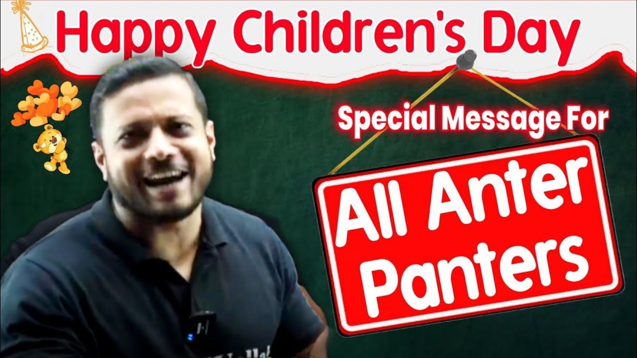 Happy Children's Day 🎁🎈|Special Message For All Anter Panters |Rajwant Sir Happy Children's Day 🎁🐻🎈|