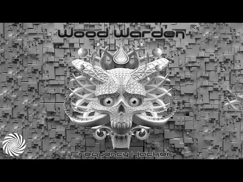 Wood Warden - Frequency Hacker (Full Album / Psytrance)