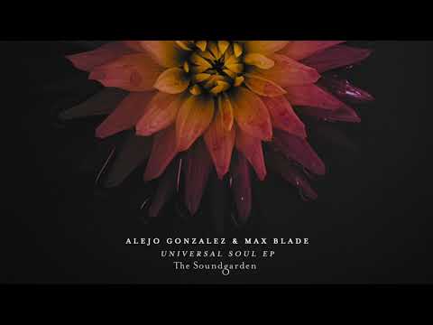 Alejo Gonzalez & Max Blade - Universal Soul