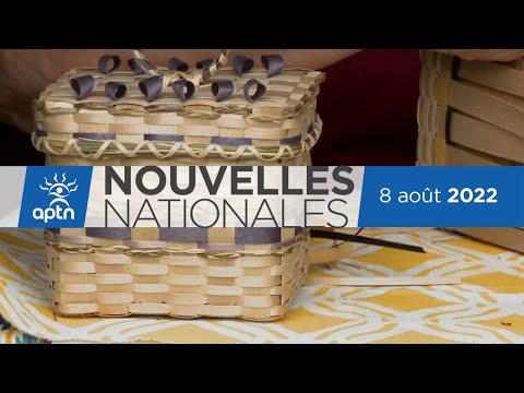 Nouvelles Nationales d’APTN – 8 août, 2022