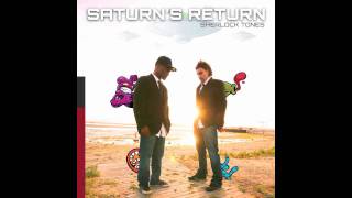 Saturn's Return featuring Sherlock Tones [Audio Only]