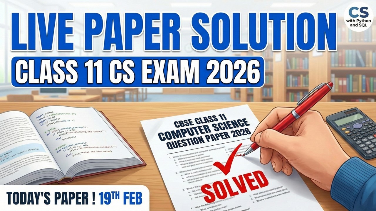 Class 11th 2026 Computer Science Question Paper (Morning Shift) | LIVE Solution and paper analysis