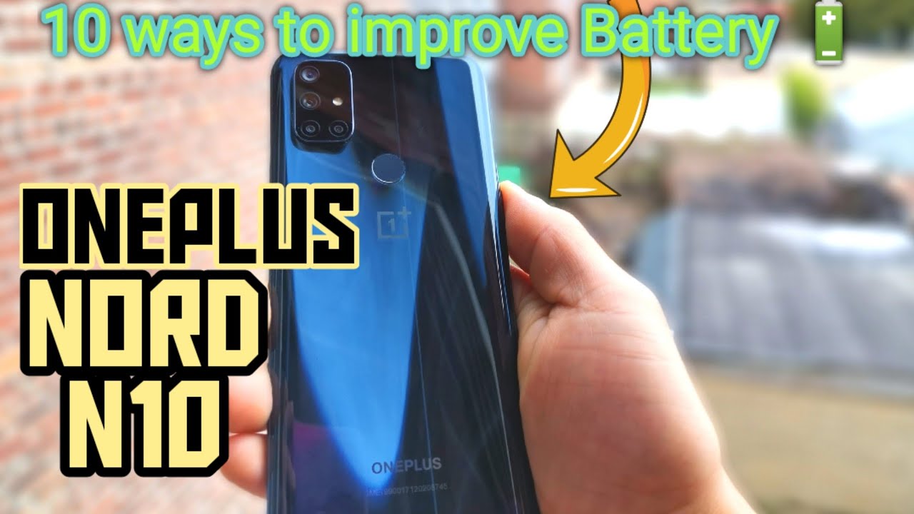 10 Tips to improve battery life | OnePlus Nord N10! It makes a difference.