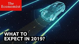 What will be the biggest stories of 2019? | Part One | The Economist