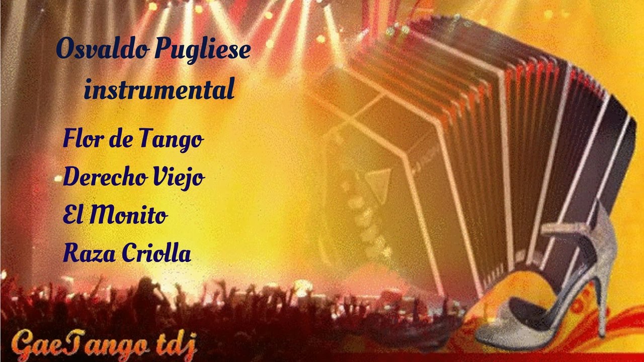 Tanda di tango Osvaldo Pugliese  1945