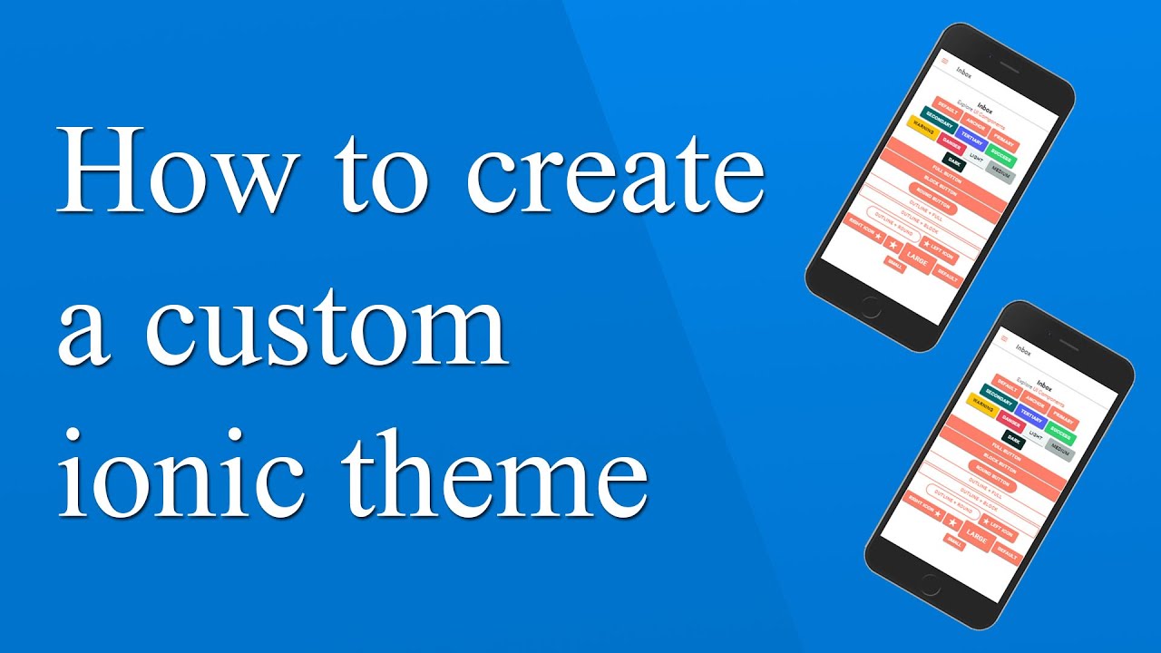 Ionic App Theme Tutorial - Customize your ionic themes and extract colors from design