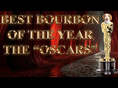 Bourbon Whiskey of the Year 2025 "The Oscars" Top 10 What will be number one?  #oscars