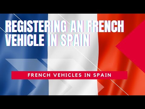 Registering a French Vehicle in Spain. Do you have to pay import duty?