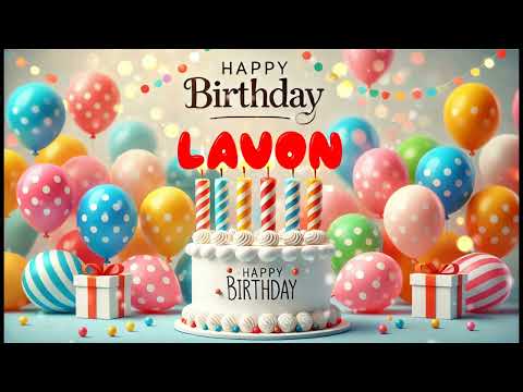 Happy Birthday LAVON   Happy Birthday Song   Birthday Wishes   Birthday Party