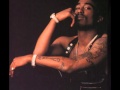2Pac Never Had A Friend Like Me Lyrics