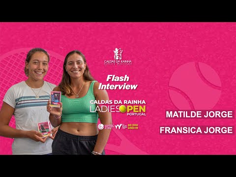 CALDAS DA RAINHA LADIES OPEN 2023 - Entrevista com Matilde e Francisca Jorge