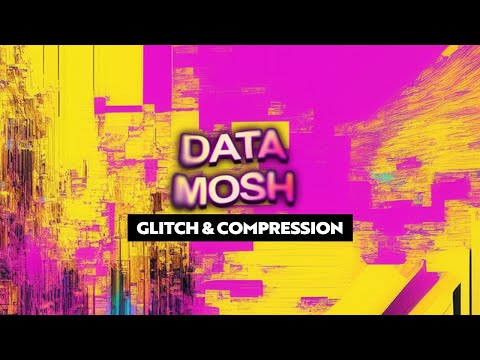Datamosh: Datamoshing & Glitch