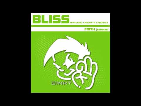 Bliss Inc feat.Carlotta Chadwick - Faith (Club Enforcer Remix)
