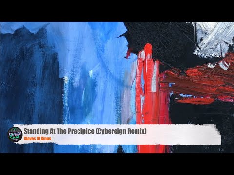 Slaves Of Sinus - Standing At The Precipice (CYBEREIGN Remix) [Diffuse Reality]