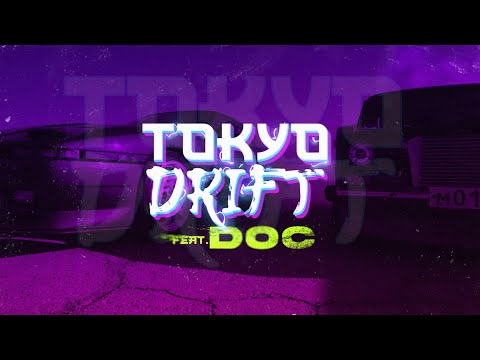 HVNDS x DOC - Tokyo Drift (Lyric)