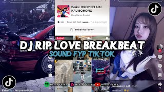 Download lagu DJ RIP LOVE BREAKBEAT JJ KANE | VIRAL TIKTOK YANG KALIAN CARI IMAM SIDIK DJ TERBARU 2025 mp3