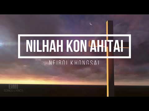 HOUBUNG LA||Nilhah kon ahitai|| Neiboi Khongsai