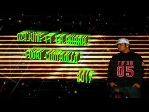 FUORI controllo Ozy-king ft €r-shark