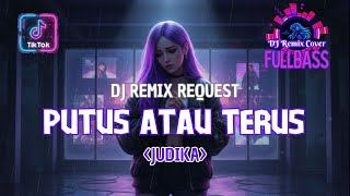 Download lagu DJ Putus Atau Terus NEW REMIX 2026 | JUDIKA Cover by AIPOLLO TUNES mp3