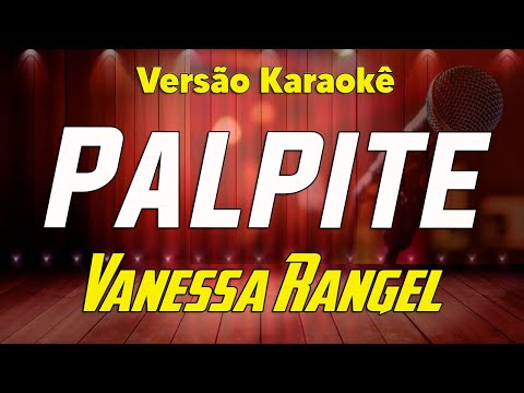 Vanessa Rangel - Palpite - Karaokê