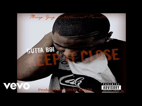 Gutta Boi - Keep It Close (Audio)