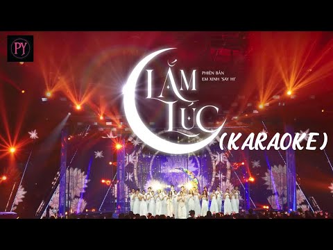 LẮM LÚC KARAOKE (beat gốc - backtrack) Em xinh say hi