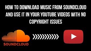 How to download music from SOUNDCLOUD and use it in your youtube video (no copyright claims )