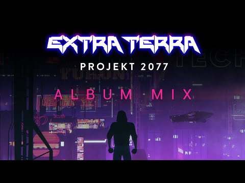 Extra Terra - Projekt 2077 (Album Mix)