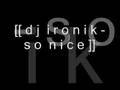 dj ironik so nice 