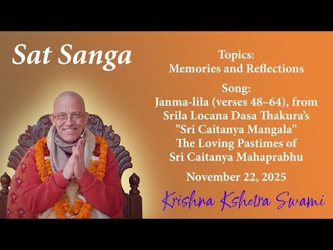 Sat Sanga – Memories and Reflections – HH Krishna Kshetra Swami – 22.11.2025