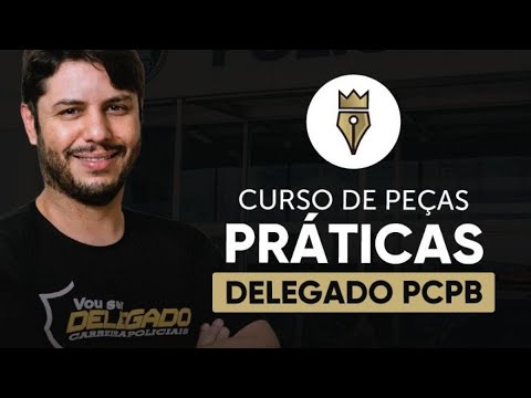 AULÃO PEÇAS DELEGADO PC PB [PÓS EDITAL]