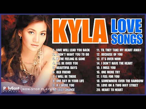 Kyla Love Songs | Non-Stop Playlist