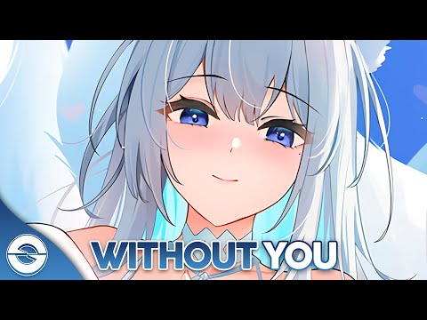Nightcore - Without You (Lyrics)