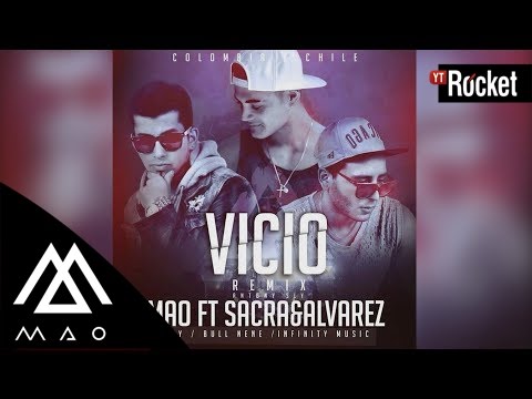 Vicio Remix - Mao ft Sacra & Alvarez