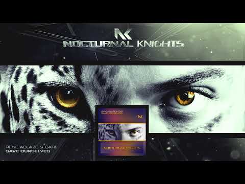 Rene Ablaze & Cari - Save Ourselves