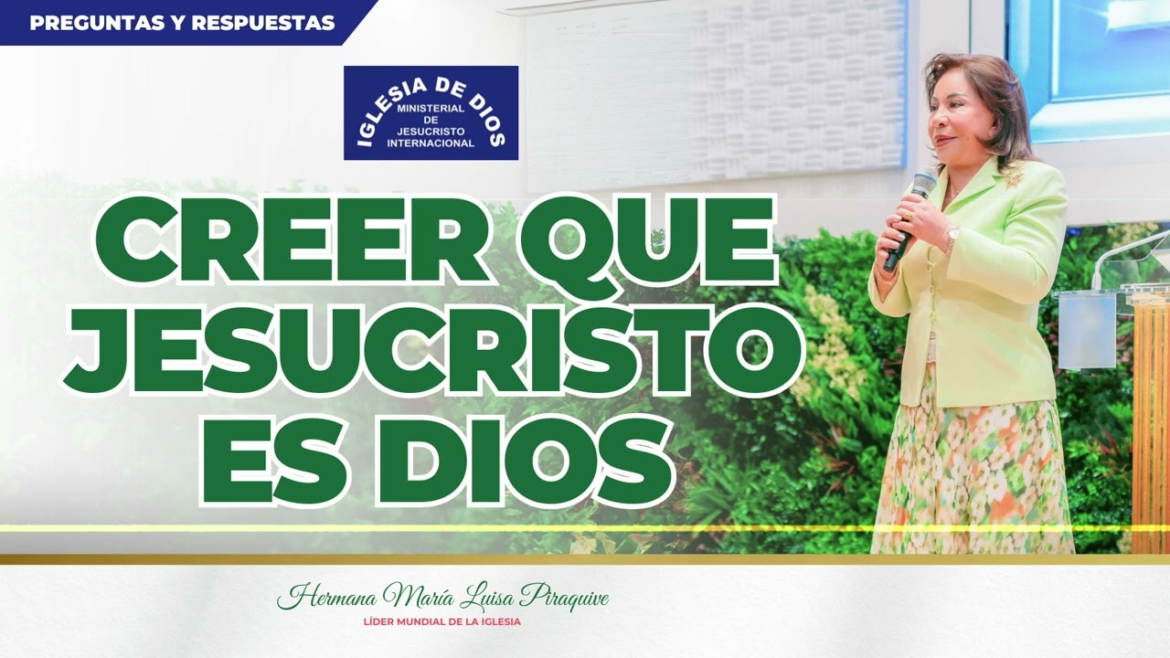 Creer que Jesucristo es Dios (Pregunta y respuesta) Hna. María Luisa Piraquive #IDMJI