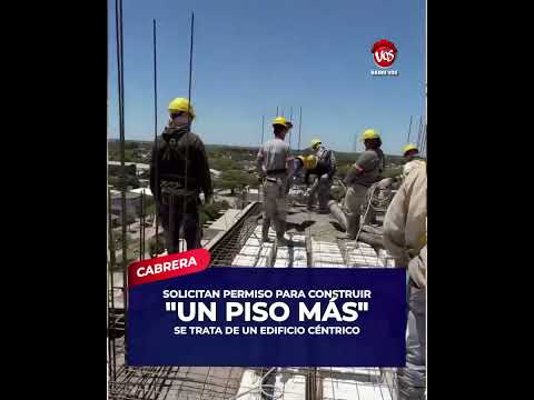 GENERAL CABRERA: SOLICITAN PERMISO PARA CONSTRUIR "UN PISO MÁS".