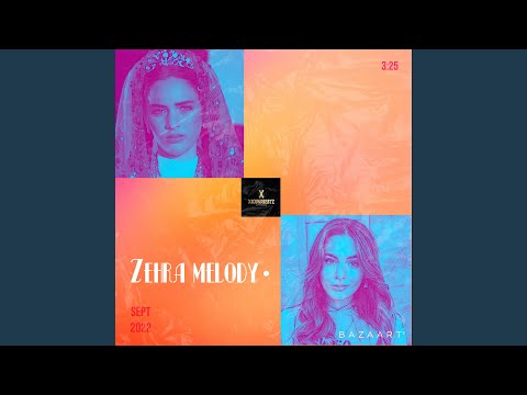 Zehra Melody