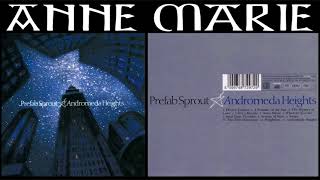 05. PREFAB SPROUT - ANNE MARIE