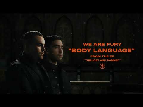 WE ARE FURY - Body Language