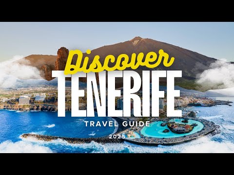 Tenerife Travel Guide 2025 | The Island of Eternal Spring