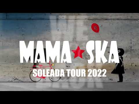 Promo 'Soleada Tour 2022' -  Mama Ska