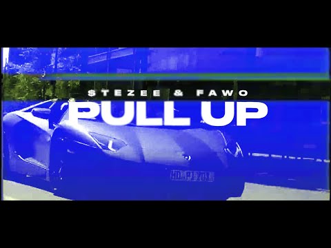 $TEZEE & FAWO - PULL UP (Prod. by $AMSARA & DEXTER808)