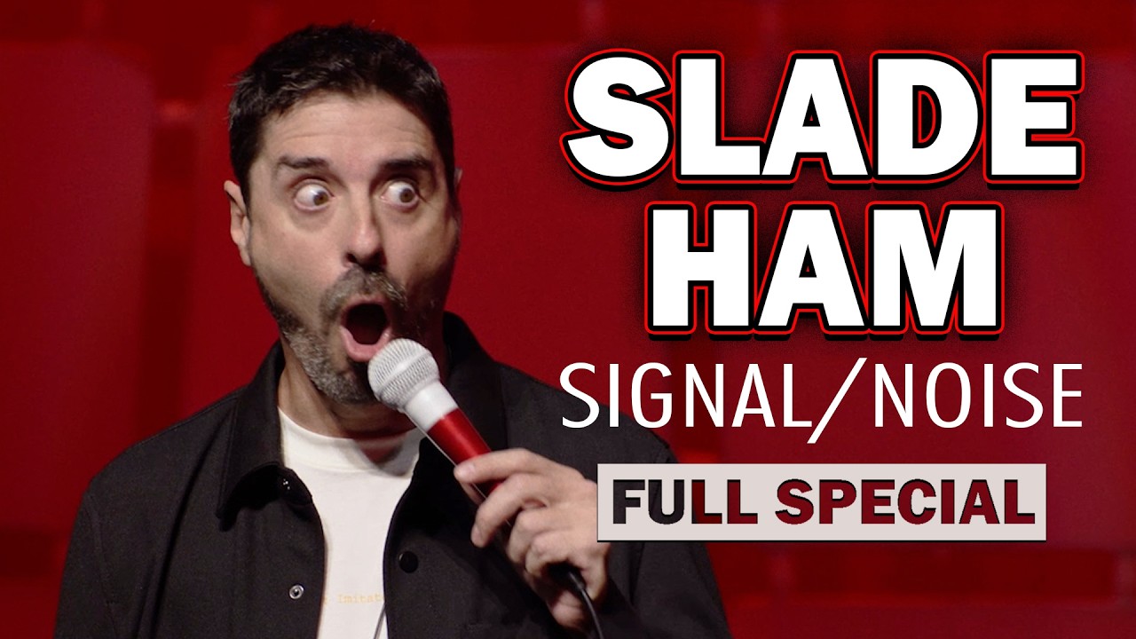 Slade Ham: SIGNAL/NOISE (2025 Full Stand-Up Comedy Special) | Slade Ham